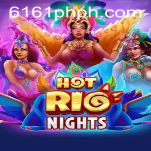 HotRioNights Game: A Vibrant Virtual Adventure with 6161PH.COM
